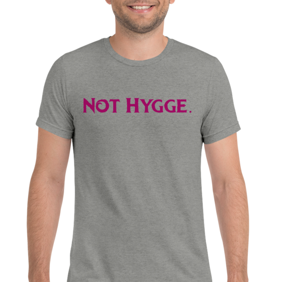Not Hygge Tee