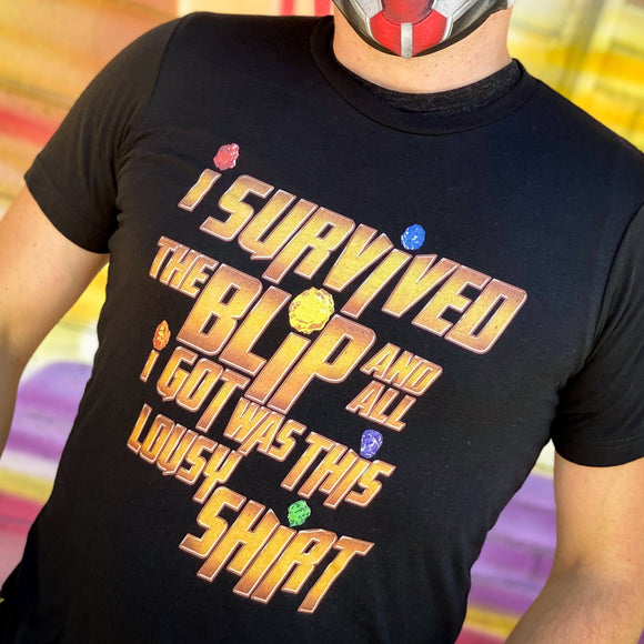 I Survived the Blip... Tee