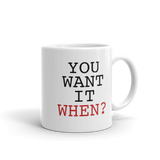 "You Want It When" DMV Sloth Mug