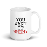 "You Want It When" DMV Sloth Mug